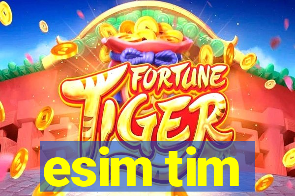 esim tim